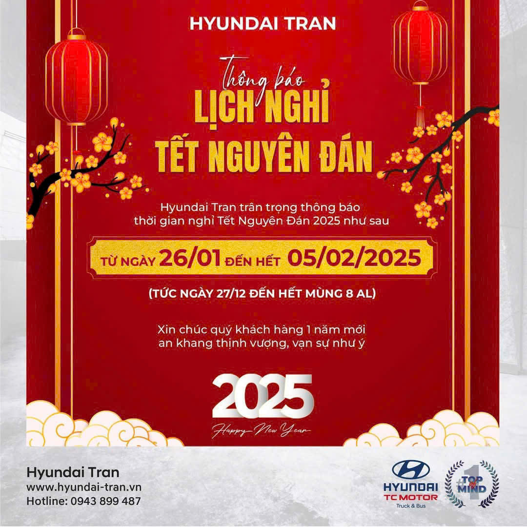 z6360548384986 6dbd1e65fb0a2d84737ab5b3640a29ea Hyundai Trần Xin Thông Báo Lịch Nghỉ Tết Nguyên Đán 2025
